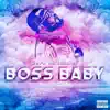 Supa Da Man JT - Boss Baby - Single